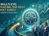 The Bull’s Eye: Navigating the Next Market Surge